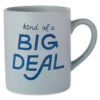 Hallmark Kind Of A Big Deal Jumbo Mug, 60 Oz. -Hallmark Kind of a Big Deal Jumbo Mug 1MUG3575 01